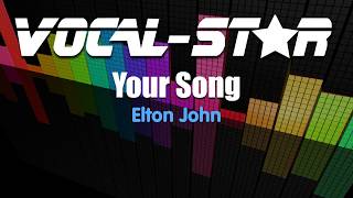 Elton John - Your Song (Karaoke Version) with Lyrics HD Vocal-Star Karaoke