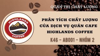 K46-Chất Lượng Dịch Vụ Highlands Coffee