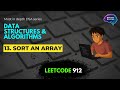 DSA #13 Sort an Array | LeetCode 912 | C++ |  LeetCode DSA Series