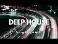 Driving At Night - Deep House Mix 2023