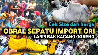 Sekarung ludes obral murah sepatu import ori ada market place pasar tupal surabaya