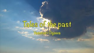 [094M]  オリジナル曲　ギター インスト「Tales of the past」original guitar instrumental music / DTM