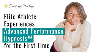 Elite Athlete Experiences Advanced Performance Hypnosis™ for the First Time