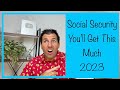 Social Security & SSDI - You’ll Get This Much in 2023