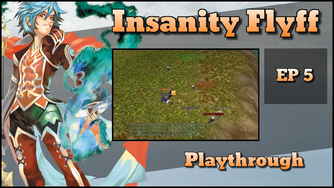 Arcanist Playthrough Insanity Flyff Part 5 Youtube Arcanist Playthrough Insanity Flyff Part 5 Youtube