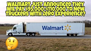 Walmart Just Announced They Will Train New Truck Drivers With 0 Exp Making $95,000- $110,000 A Year
