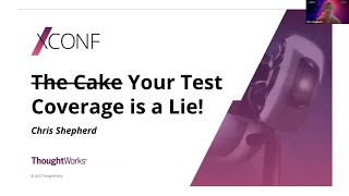Your test coverage is a lie - Chris Shepherd