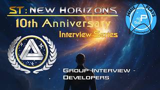 Star Trek: New Horizons - Interviews - Developer Group Interview