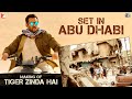 Making of Tiger Zinda Hai Set in Abu Dhabi | Salman Khan | Katrina Kaif | Ali Abbas Zafar Making of Tiger Zinda Hai Set in Abu Dhabi | Salman Khan | Katrina Kaif | Ali Abbas Zafar