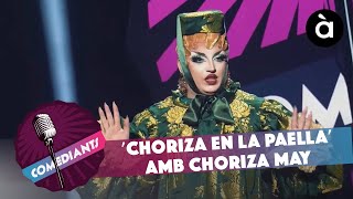 'Choriza en la paella' amb Choriza May - Comediants