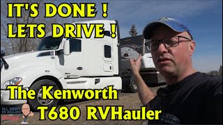 The Kenworth T680 is DONE!  |  Lets Test Drive |  WOW FINAL Part 3