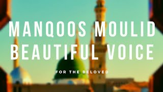 Manqoos Moulid | Beautiful Voice ♥️