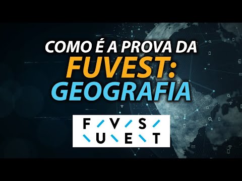 VESTIBULAR FUVEST 2023: O QUE MAS CAI E COMO É A PROVA: GEOGRAFIA - YouTube