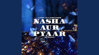 Nasha Aur Pyaar