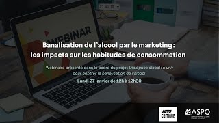 Webinaire - Banalisation de l'alcool par le marketing