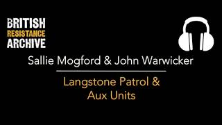 Sallie Mogford \u0026 John Warwicker - Langstone Patrol \u0026 Aux Units