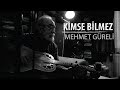 Mehmet Güreli - Kimse Bilmez (Official Video)