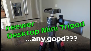 Neewer Portable Desktop Mini Tripod....any good?