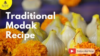 How to make Modak at home | Ukadiche Modak | Traditional Modak Recipe | उकडीचे मोदक रेसिपी