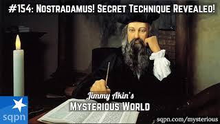 Nostradamus! (His Secret Technique Revealed! Astrologer? Prophet?) - Jimmy Akin's Mysterious World