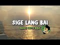 Julius Keith Balic - SIGE LANG BAI (Official Lyric Video)