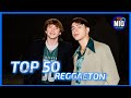 Top 50 Músicas Reggaeton Octubre 2024 (Semana 43)