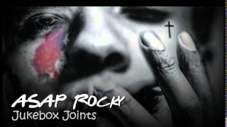 ASAP Rocky-Jukebox Joints feat Kanye West (with Lyrics)
