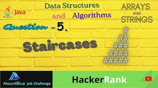 Q.5 - Staircase (patterns) | DSA (Topic - Arrays & Strings) | Hacker Rank | MountBlue Job Challenge