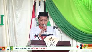 Gema Wahyu Ilahi Ustadz Khairur Rofiqi