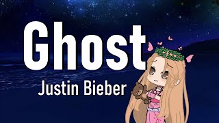 Justin Bieber - Ghost ( Girl version) Lyrics - I miss you more than life