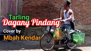 Tega Sira Pancen Tega Khianat Cinta‼️ || DAGANG PINDANG Cover by Mbah Kendar