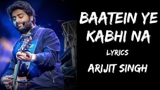 Baatein Ye Kabhi Na Full Video - Khamoshiyan | Arijit Singh |Ali Fazal ,Sapna| Jeet Gannguli