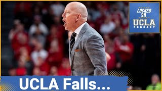 UCLA Basketball GIVEN A RUDE INTRODUCTION TO BIG TEN LIFE With Rough Loss at Nebraska...