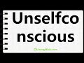 How to Write Unselfconscious in Chinese