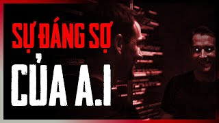 (r/Nosleep) SỰ ĐÁNG SỢ CỦA A.I | chuyện kinh dị CÓ THẬT