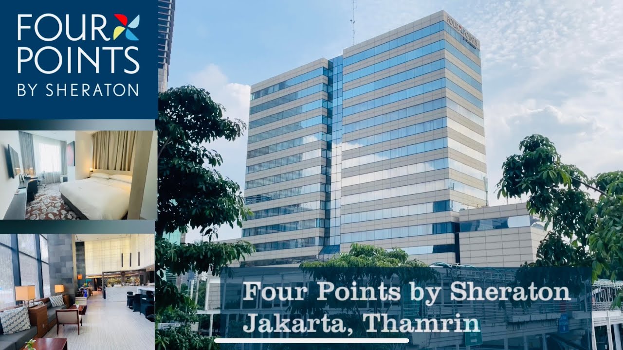 Four Points Sheraton Jakarta || Hotel & Room Tour - YouTube