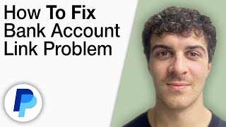 How To Fix Bank Account Link Problem in PayPal [2025 Full Guide]