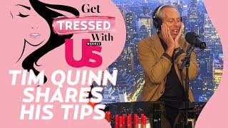 Get Tressed With Us Podcast: Celebrity Make Up Artist, Tim Quinn, Talks the Red Carpet