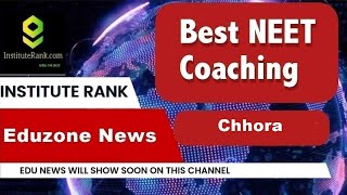 Best NEET Coaching in Chhora | Top NEET Coaching in Chhora