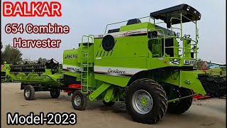 Combine Harvester | Balkar-654 Combine Harvester Model-2023 | Balkar combine | Balkar 654