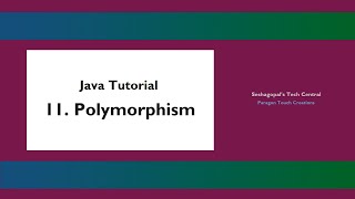 Java Tutorial - 11. Polymorphism