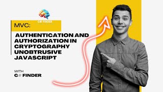 Mastering MVC: Authentication and Authorization with Cryptography Explained