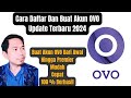 Cara Daftar Dan Buat Akun OVO Update Terbaru 2024