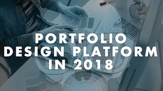 Best Platform for Graphic Design Portfolio in 2018