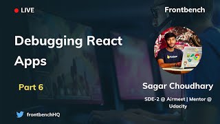 How to Debug React Application | React Developer Tool - #6