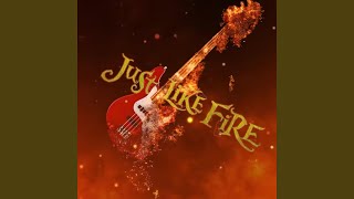 Just Like Fire Find Your Way