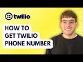 How to Get Twilio Phone Number [2026 Full Guide]