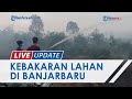 Terdampak Kebakaran Lahan Banjarbaru, Kabut Asap Tebal Selimuti Jalan, Jarak Pandang Sangat Pendek