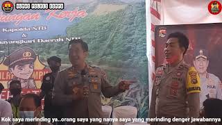 KAPOLDA NTB merinding mendengar jawaban anggota polres dompu