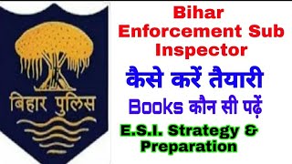 Bihar Enforcement Sub Inspector Strategy and Preparation/ Bihar ESI books/ Bihar ESI preparation